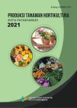 Produksi Tanaman Hortikultura Kota Payakumbuh 2021