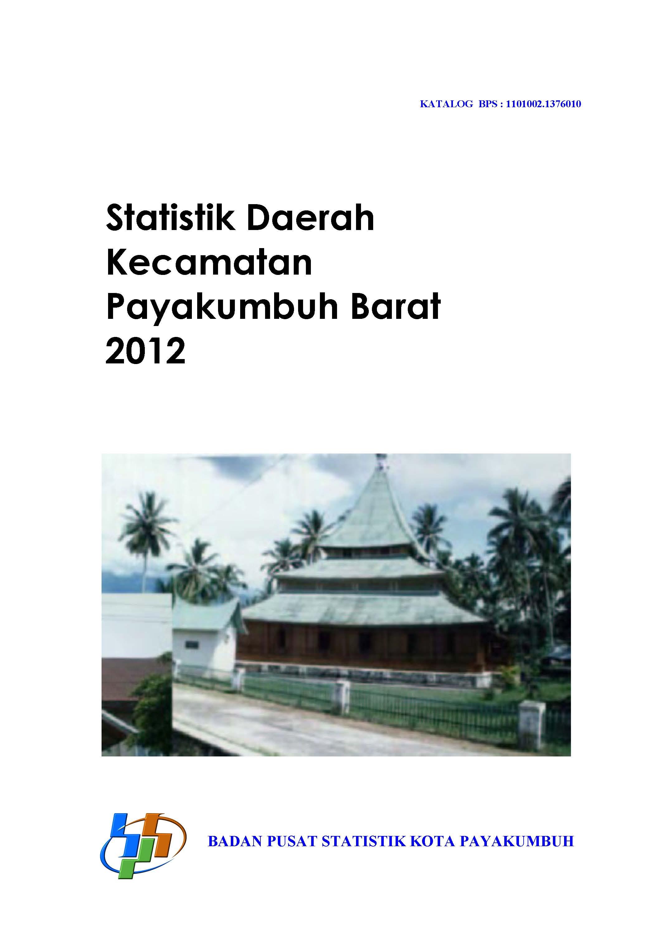 Regional Statistics of Payakumbuh Barat District 2012