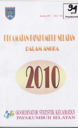 Kecamatan Payakumbuh Selatan Dalam Angka 2010 Kabupaten Payakumbuh