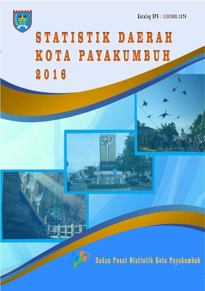 Statistik Daerah Kota Payakumbuh 2016