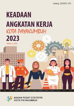 Keadaan Angkatan Kerja Kota Payakumbuh 2023