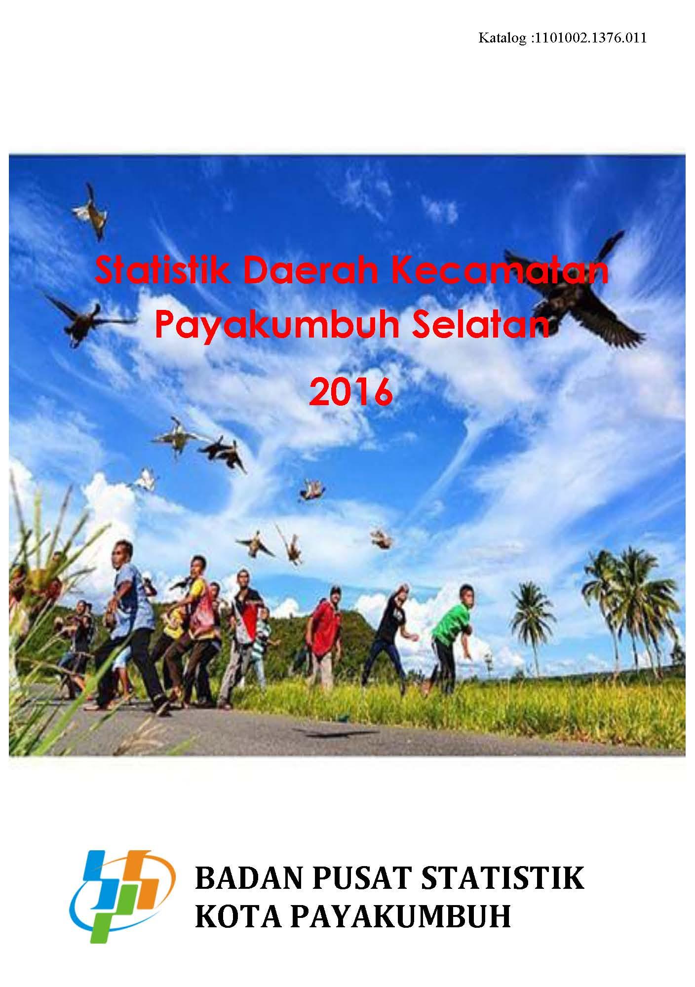 Statistik Daerah Kecamatan Payakumbuh Selatan 2016