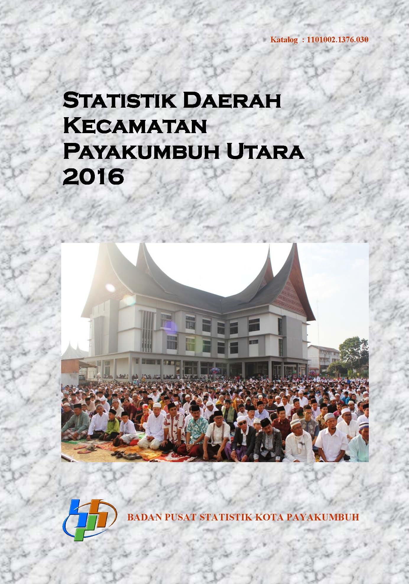 Regional Statistic of Payakumbuh Utara 2016