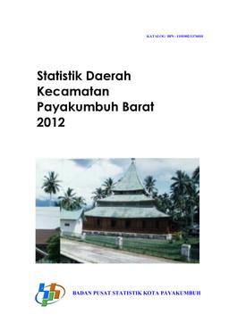 Regional Statistics Of Payakumbuh Barat District 2012