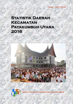 Regional Statistic Of Payakumbuh Utara 2016