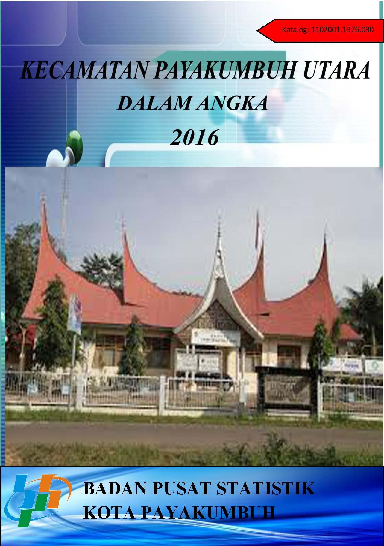 Kecamatan Payakumbuh Utara Dalam Angka 2016