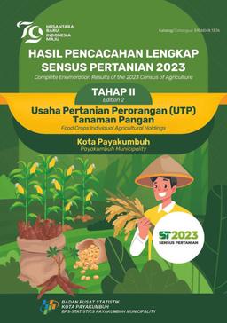 Hasil Pencacahan Lengkap Sensus Pertanian 2023 - Tahap II Usaha Pertanian Perorangan (UTP) Tanaman Pangan Kota Payakumbuh