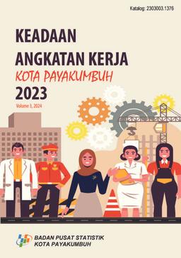 Keadaan Angkatan Kerja Kota Payakumbuh 2023