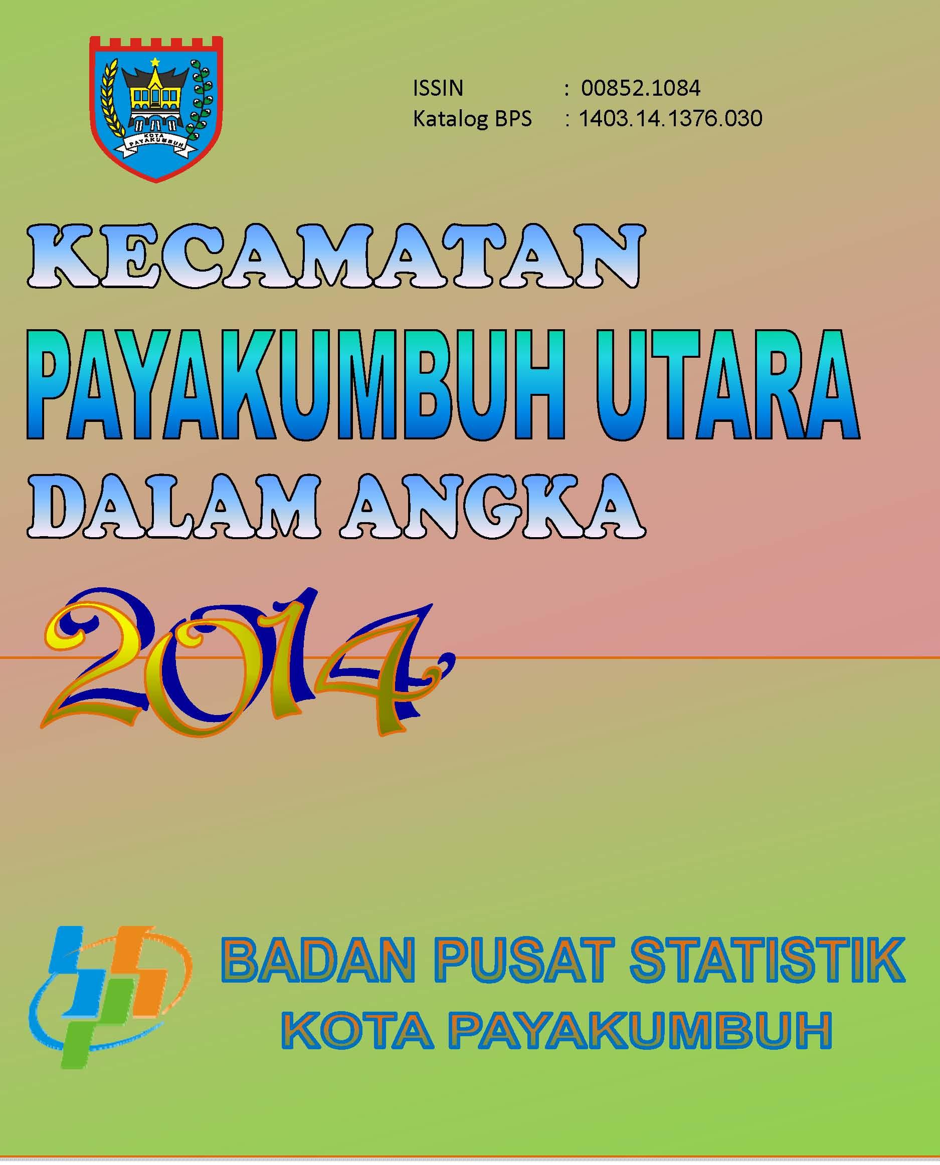 KECAMATAN PAYAKUMBUH UTARA DALAM ANGKA 2014 